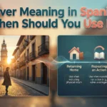 Volver Meaning in Spanish