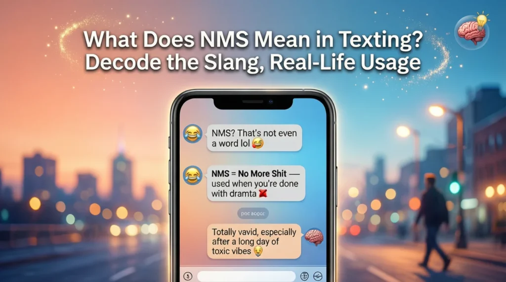 What Does NMS Mean in Texting?