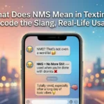 What Does NMS Mean in Texting?