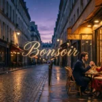 Bonsoir Meaning Explained